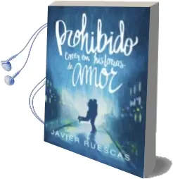 Descargar AudioLibro Prohibido Creer en Historias de Amor de Javier Ruescas año 2018