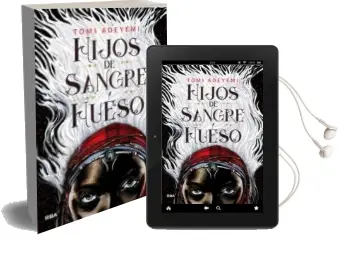 Descargar AudioLibro Hijos de Sangre y Hueso de Tomi Adeyemi año 2018
