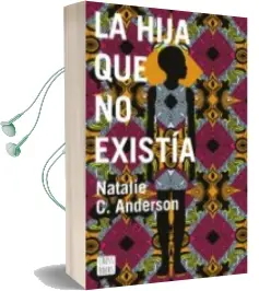 Descargar AudioLibro La Hija que no Existia de Natalie C. Anderson año 2018