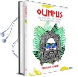 Descargar AudioLibro Olimpus. els Mites Grecs de l Odissea a les Metamorfosis d Ovidi de Francesc Gisbert año 2018