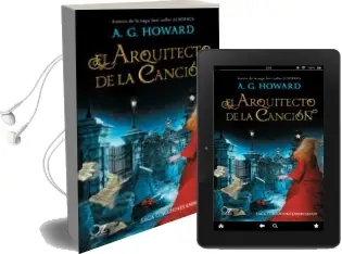 Descargar AudioLibro El Arquitecto de la Canción de A.G. Howard año 2018