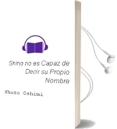 Descargar AudioLibro Shino no es Capaz de Decir su Propio Nombre de Shuzo Oshimi año 2018