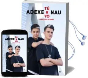 Descargar AudioLibro Tu y yo: Abrazando un Sueño de Adexe Nau año 2018