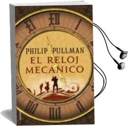 Descargar AudioLibro El Reloj Mecánico de Philip Pullman año 2018
