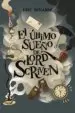 AudioLibro El Ultimo Sueño de Lord Scriven de Eric Senabre