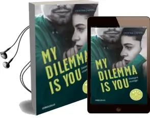 Descargar AudioLibro My Dilemma is You. Siempre Contigo (Serie my Dilemma is you 3) de Cristina Chiperi año 2018