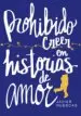 AudioLibro Prohibido Creer en Historias de Amor (Edicion Especial Solo Online) de Javier Ruescas