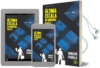 Descargar AudioLibro Ultima Escala en Ninguna Parte de Ignacio Padilla año 2018