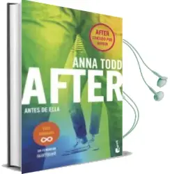 Descargar AudioLibro After: Antes de Ella (Serie After) de Anna Todd año 2018