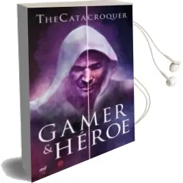 Descargar AudioLibro Gamer & Heroe de Thecatacroquer año 2018