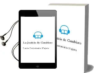 Descargar AudioLibro La Justicia de Cambises de Lucia Santamaria Najara año 2018