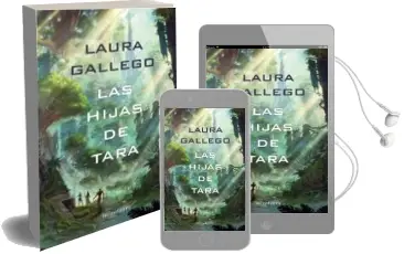 Descargar AudioLibro Las Hijas de Tara de Laura Gallego año 2018