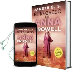 Descargar AudioLibro El Regreso de Anna Crowell de Janeth G.S. año 2018