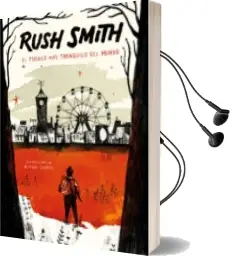 Descargar AudioLibro El Pueblo mas Tranquilo del Mundo de Rush Smith año 2018