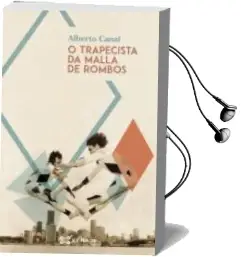 Descargar AudioLibro O Trapecista da Malla de Rombos de Alberto Canal año 2018