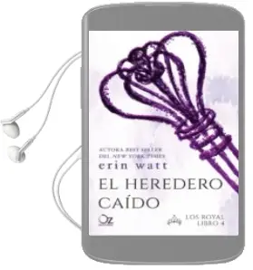 Descargar AudioLibro El Heredero Caido. la Saga de los Royal 4 de Erin Watt año 2018