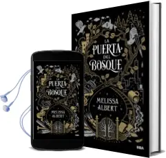 Descargar AudioLibro La Puerta del Bosque de Melissa Albert año 2018